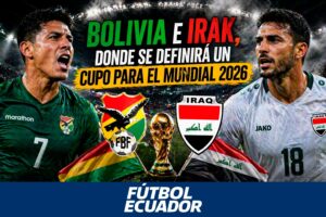 Bolivia e Irak, donde se definirá un cupo para el Mundial 2026.