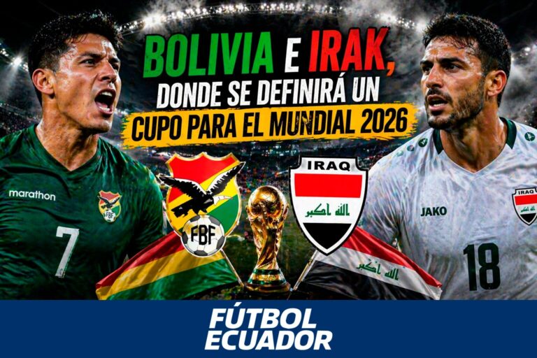 Bolivia e Irak, donde se definirá un cupo para el Mundial 2026.